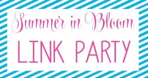 Summer In Bloom Link Party | Belle of the Kitchen