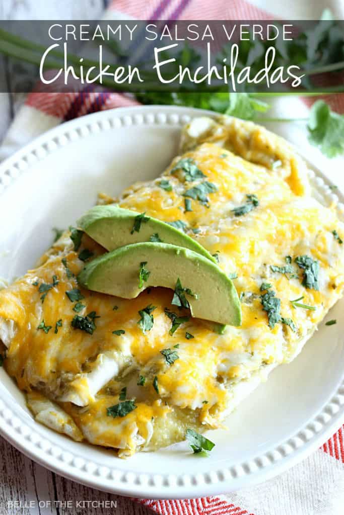 Creamy Salsa Verde Chicken Enchiladas - Belle of the Kitchen