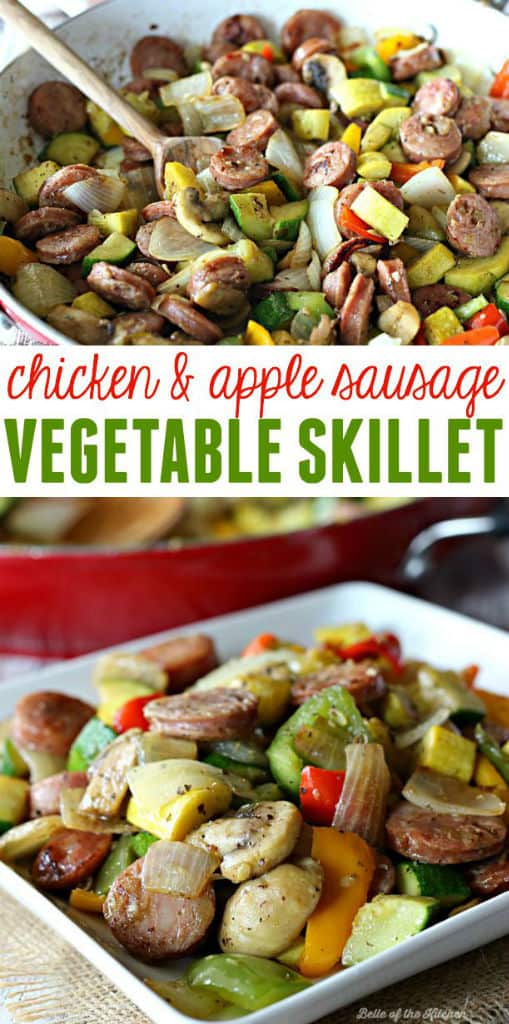 Chicken and Apple Sausage Vegetable Skillet - Belle of the Kitchen