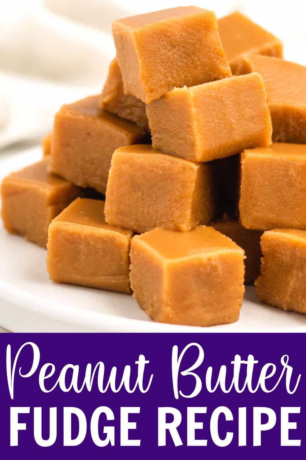 Peanut Butter Fudge
